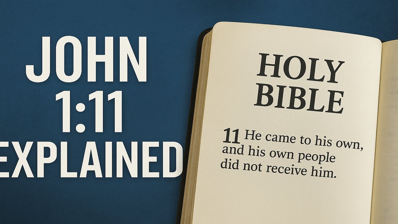 John 1:11 Explained: His Own People Did Not Receive Him