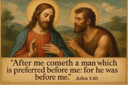 John 1:30 Explained: How Jesus Was Before’ John the Baptist John 1-30 How Jesus Was Before John the Baptist