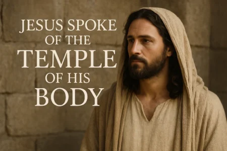 John 2:21 Meaning: Jesus Spoke of the Temple of His Body John 2-21 Meaning Jesus Spoke of the Temple of His Body